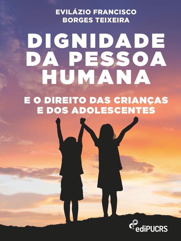 capa do livro Dignidade da pessoa humana e o direito das crianças e dos adolescentes
