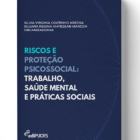 Riscos e proteção psicossocial