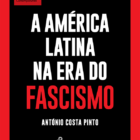 A América Latina na era do Fascismo