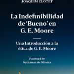 La indefinibilidad de ‘bueno’ en G. E. Moore