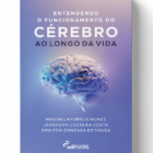 Entendendo o funcionamento do cérebro ao longo da vida