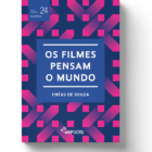 Os filmes pensam o mundo