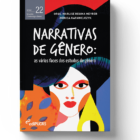 Narrativas de gênero: as várias faces dos estudos de gênero